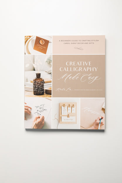Creative Calligraphy Made Easy book for beginners, offering calligraphy projects, worksheets, and tips for stylish designs